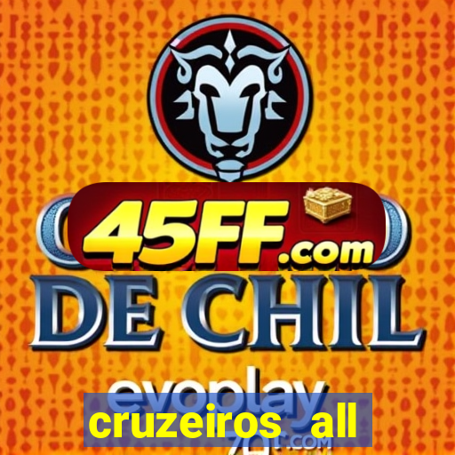 cruzeiros all inclusive 2024 saindo de santos